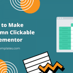 How to easily Make Column Clickable in Elementor