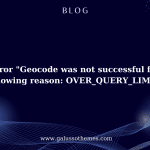 Fix Error "Geocode was not successful for the following reason: OVER_QUERY_LIMIT"